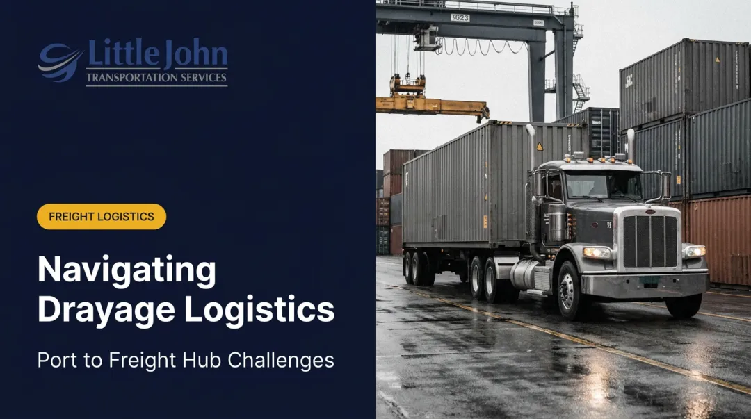 Navigating Drayage Logistics: Port to Freight Hub Challenges