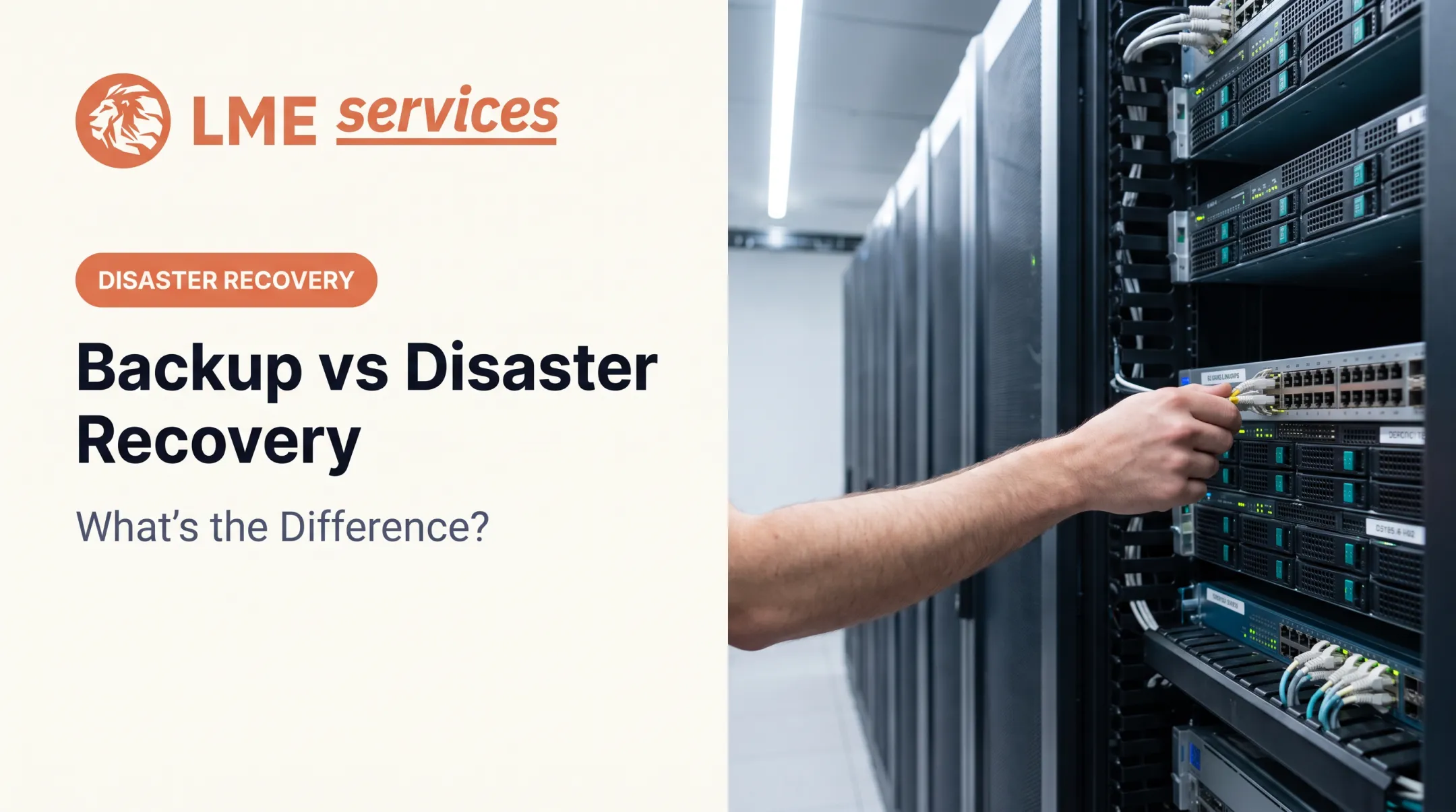Backup vs Disaster Recovery: What's the Difference?