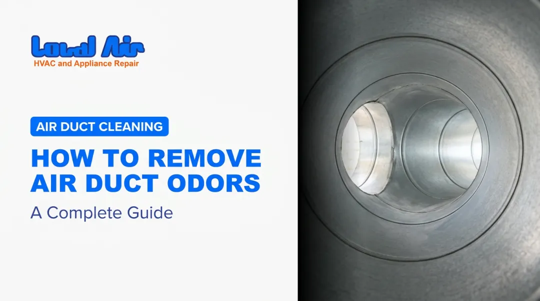 How to Remove Air Duct Odors: A Complete Guide
