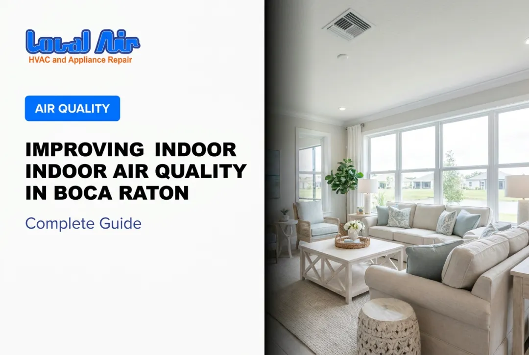 Improving Indoor Air Quality in Boca Raton: Complete Guide