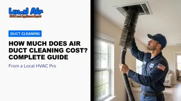 How Much Does Air Duct Cleaning Cost? Complete Guide