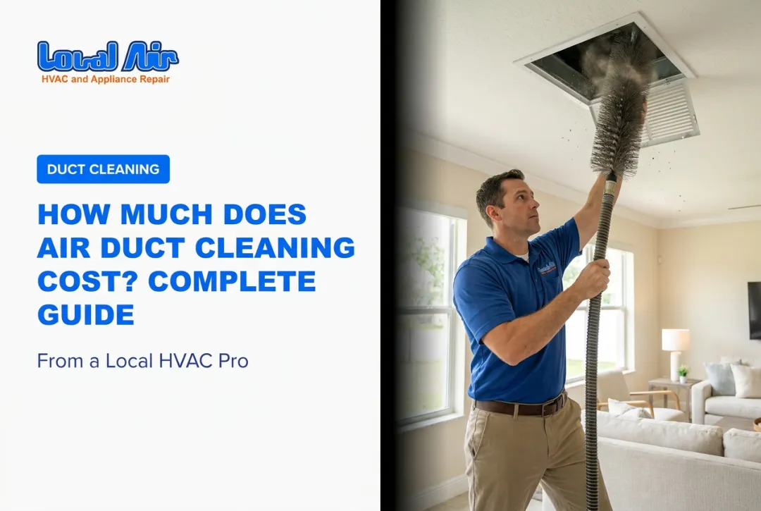 How Much Does Air Duct Cleaning Cost? Complete Guide
