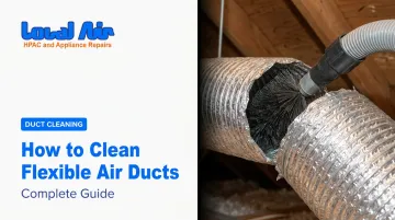 How to Clean Flexible Air Ducts: Complete Guide