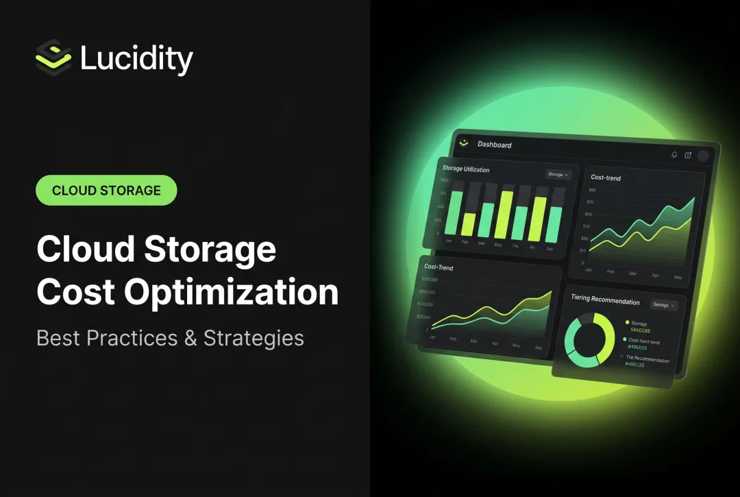 Cloud Storage Cost Optimization: Best Practices & Strategies