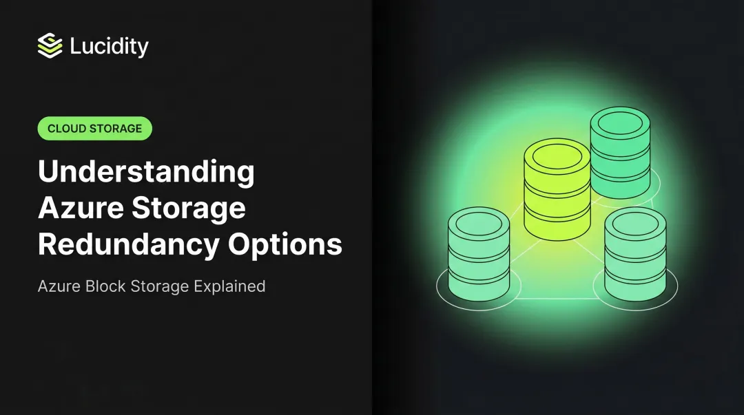 Understanding Azure Storage Redundancy Options