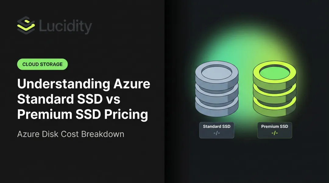 Understanding Azure Standard SSD vs Premium SSD Pricing