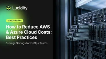 How to Reduce AWS & Azure Cloud Costs: Best Practices