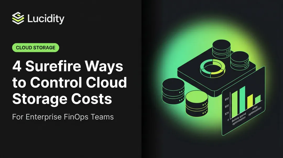 4 Surefire Ways to Control Cloud Storage Costs
