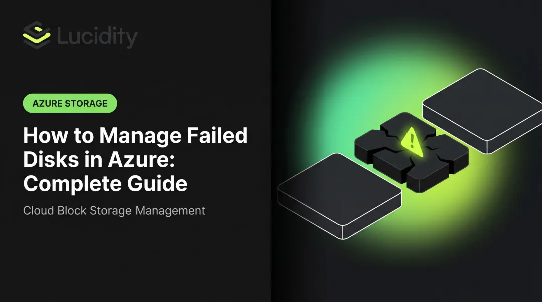 How to Manage Failed Disks in Azure: Complete Guide