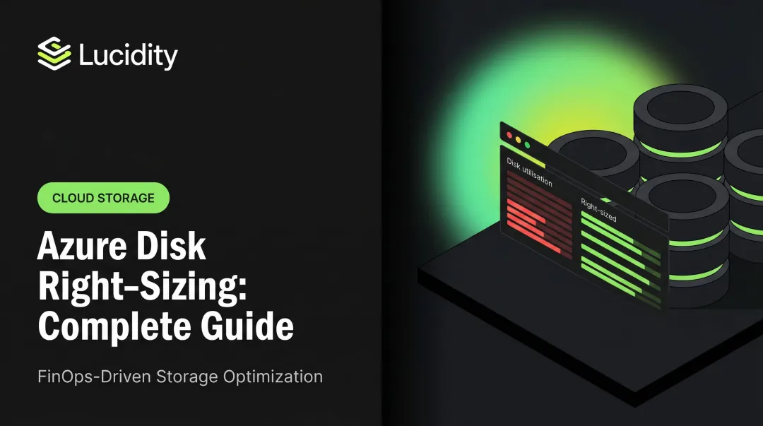 Azure Disk Right-Sizing: Complete Guide