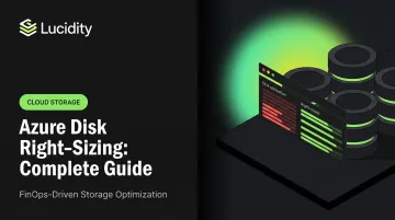 Azure Disk Right-Sizing: Complete Guide
