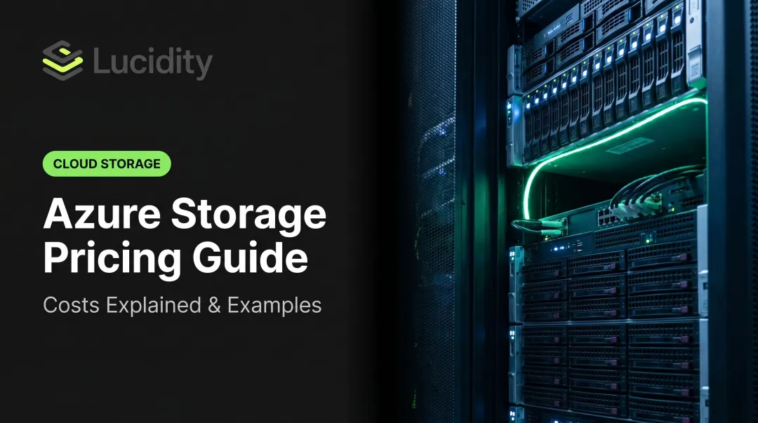 Azure Storage Pricing Guide: Costs Explained & Examples
