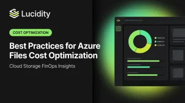 Best Practices for Azure Files Cost Optimization