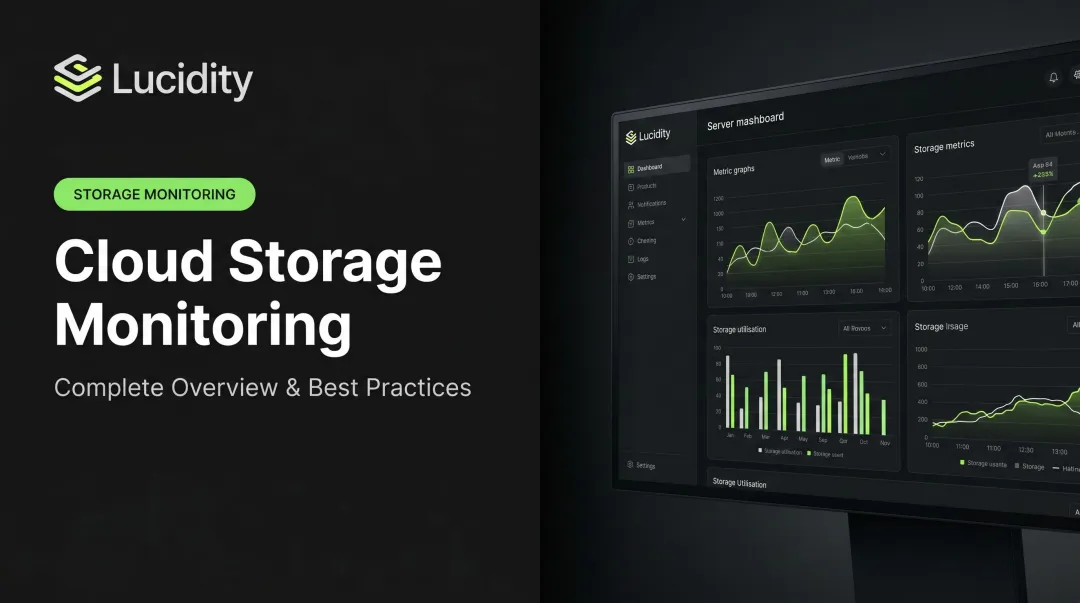 Cloud Storage Monitoring: Complete Overview & Best Practices