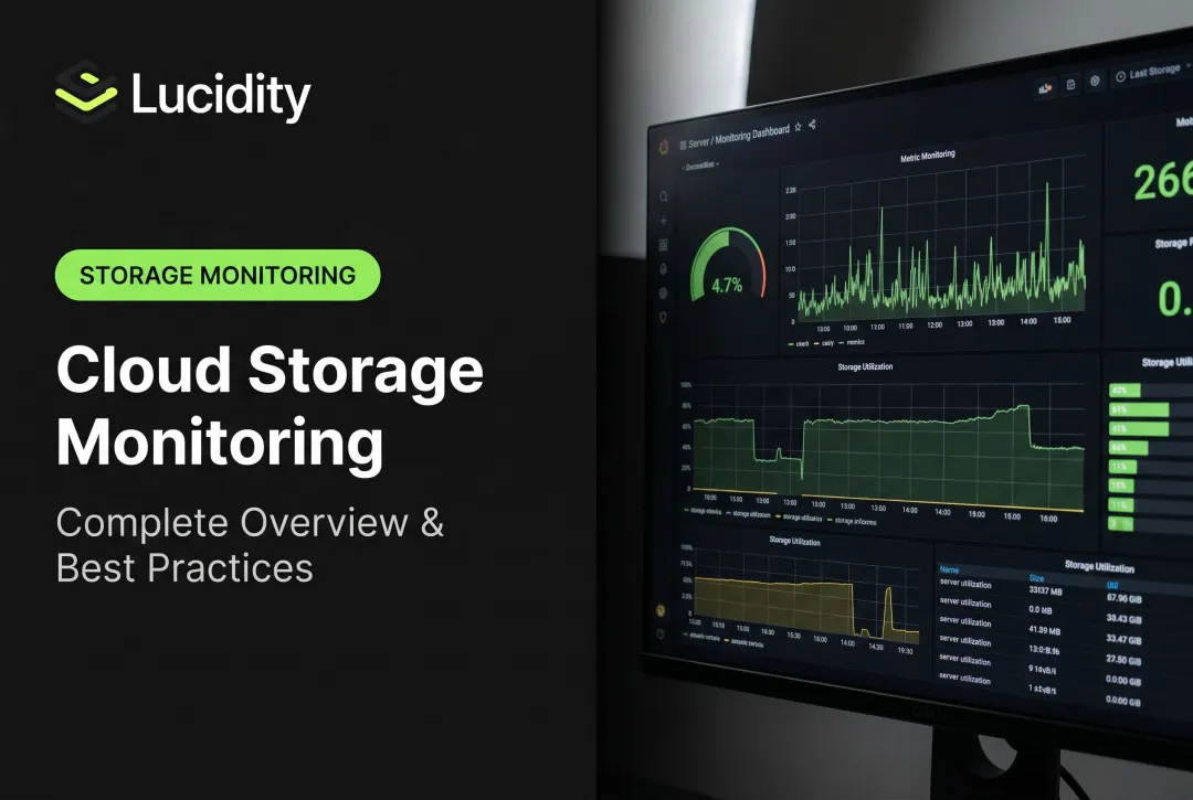 Cloud Storage Monitoring: Complete Overview & Best Practices