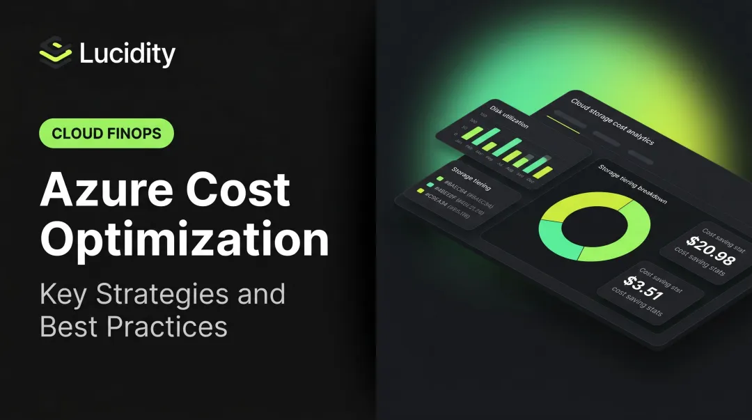 Azure Cost Optimization: Key Strategies and Best Practices