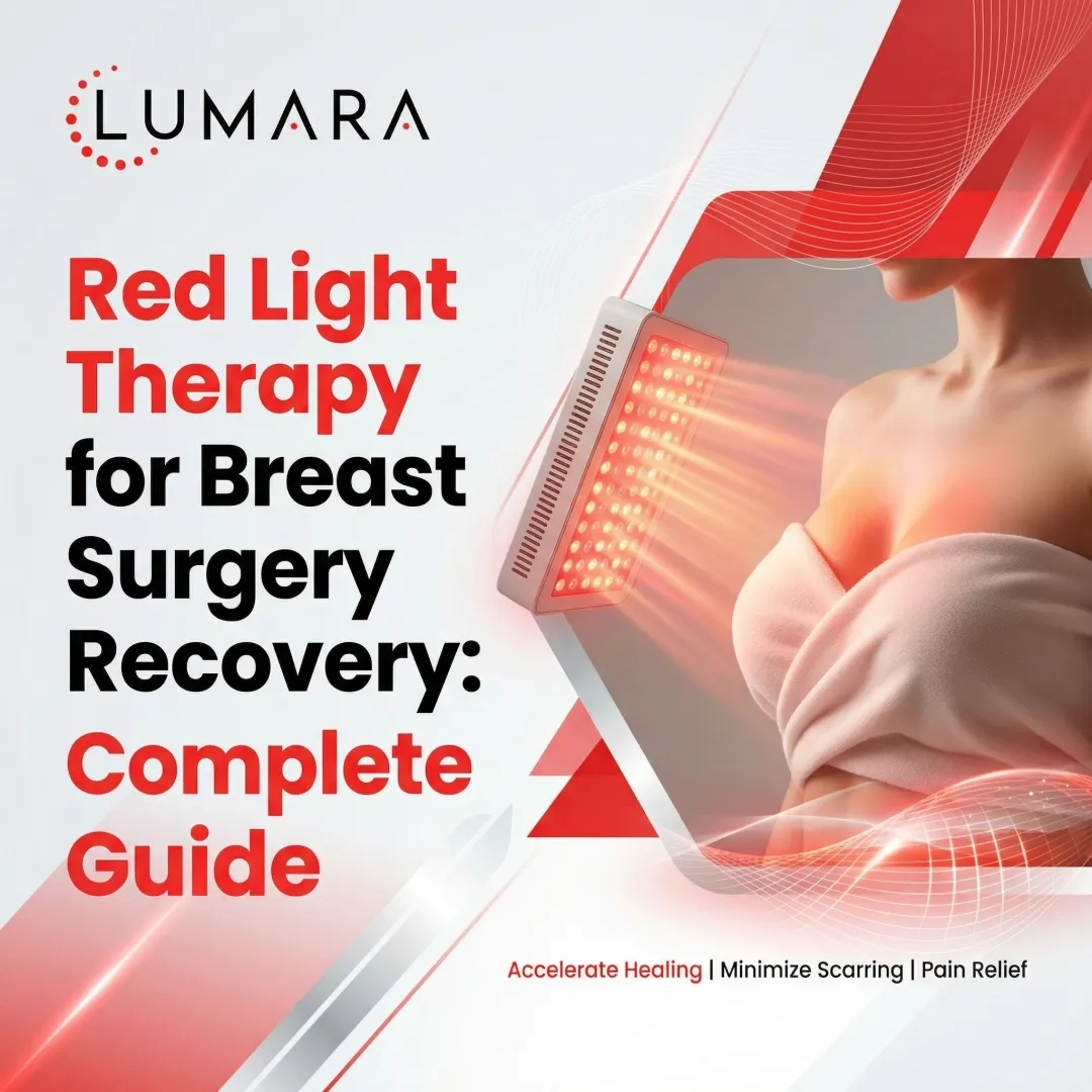 Red Light Therapy for Breast Surgery Recovery: Complete Guide