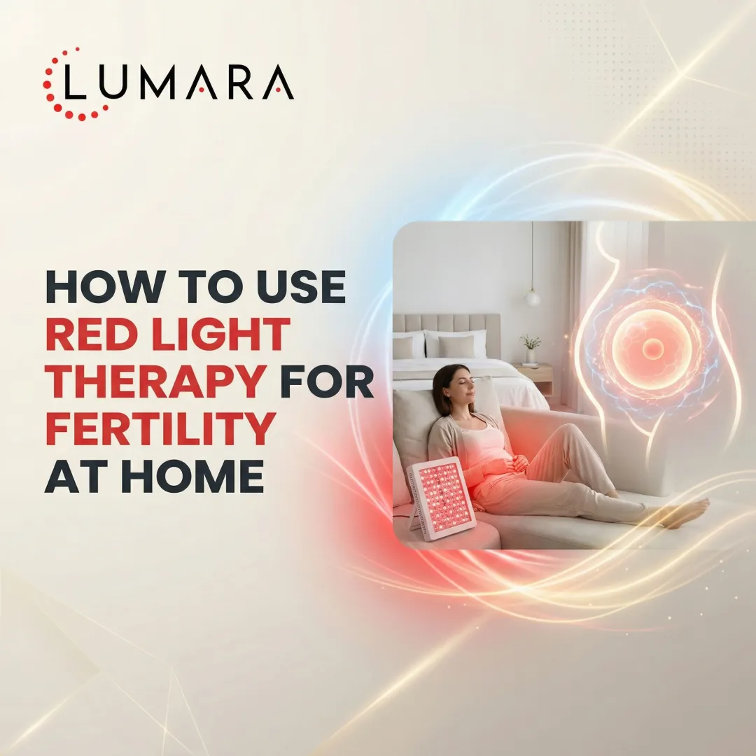 How to Use Red Light Therapy for Fertility at Home