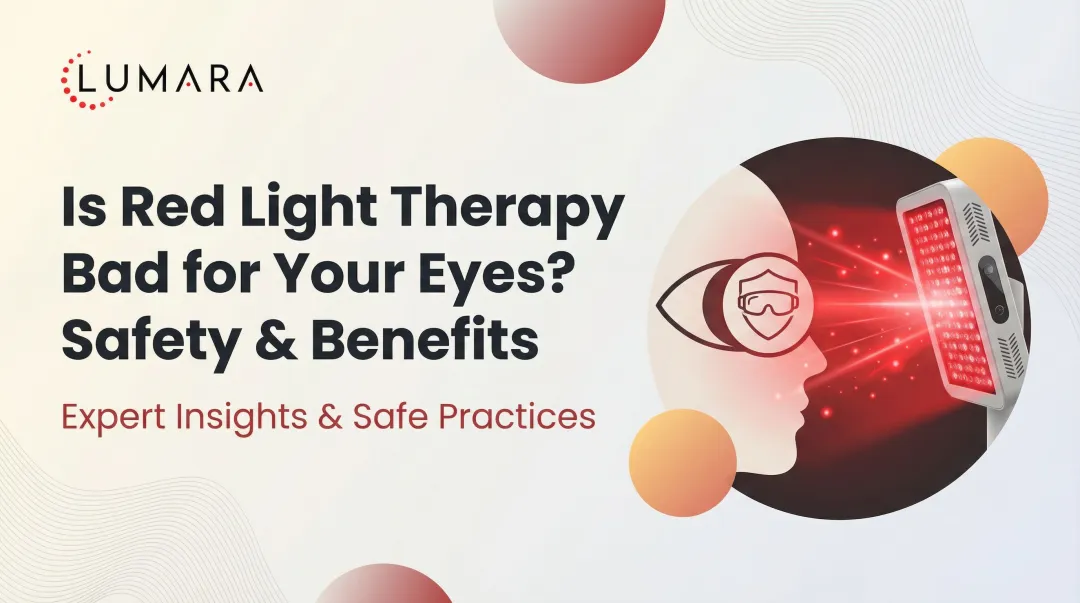 Is Red Light Therapy Bad for Your Eyes? Safety & Benefits