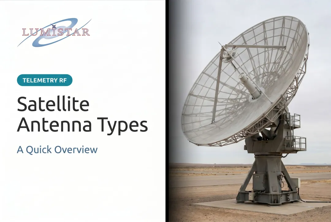 Satellite Antenna Types: A Quick Overview