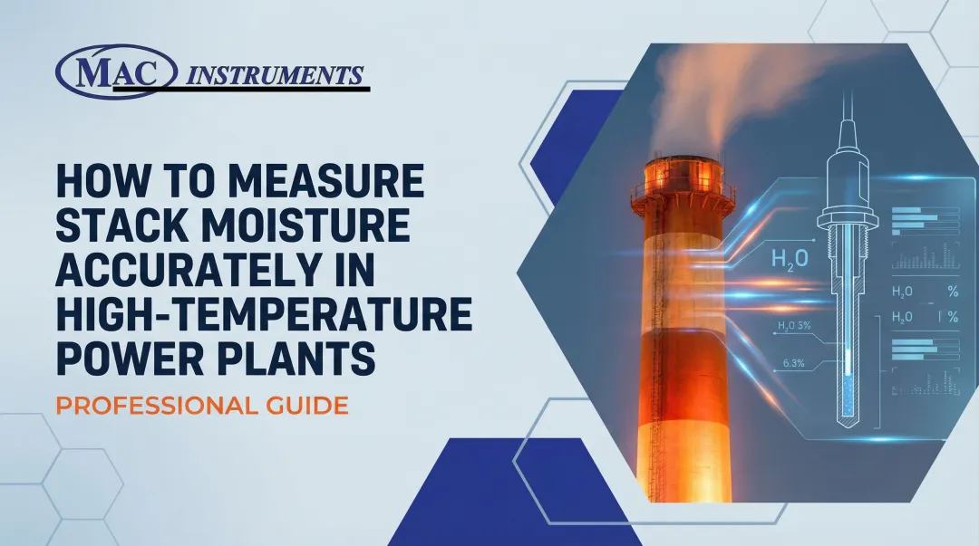 How to Measure Stack Moisture Accurately in High-Temperature Power Plants