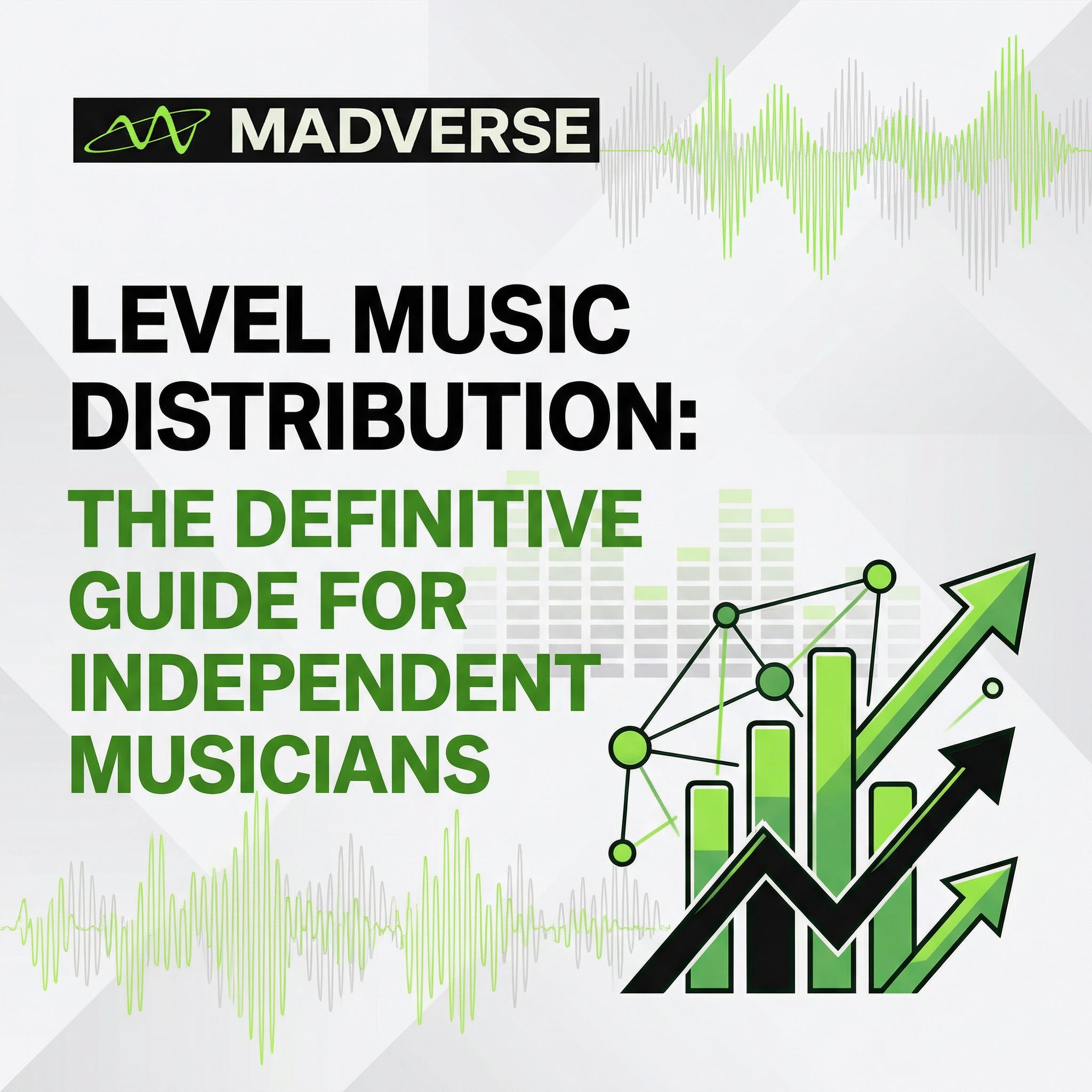 Level Music Distribution: The Definitive Guide for Independent Musicians