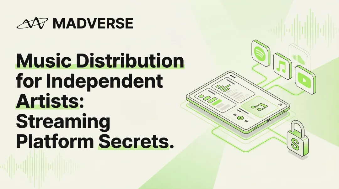 Cover image for Music Distribution for Independent Artists: Streaming Platform Secrets