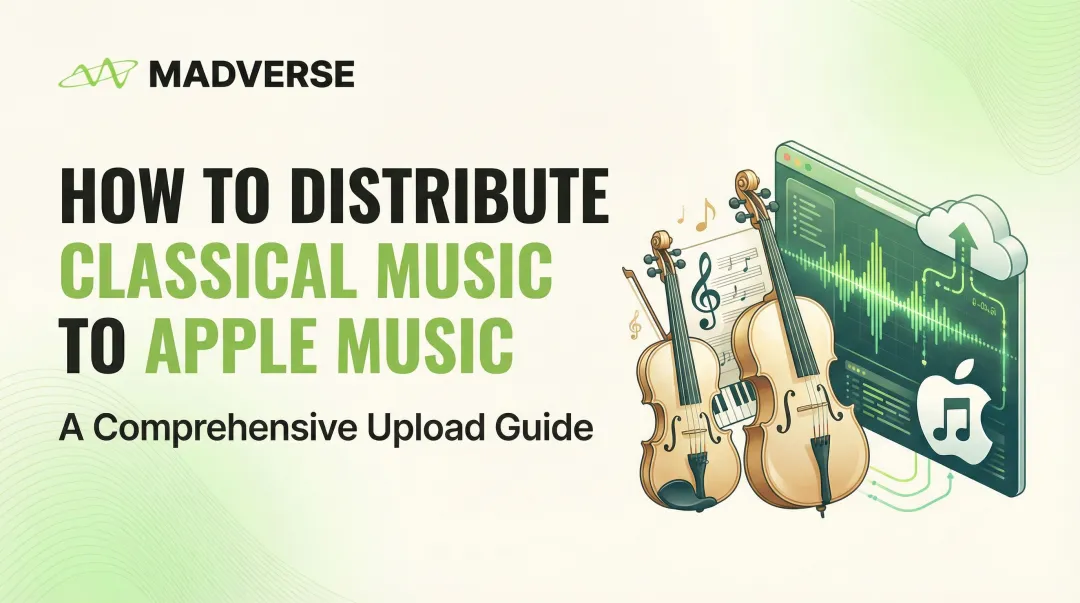 Cover image for How to Distribute Classical Music to Apple Music: A Comprehensive Upload Guide