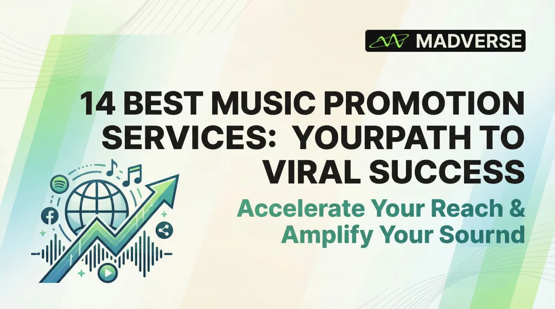 Cover image for 14 Best Music Promotion Services: Your Path to Viral Success