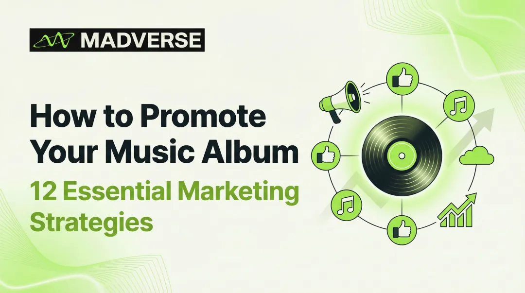 Cover image for How to Promote Your Music Album: 12 Essential Marketing Strategies