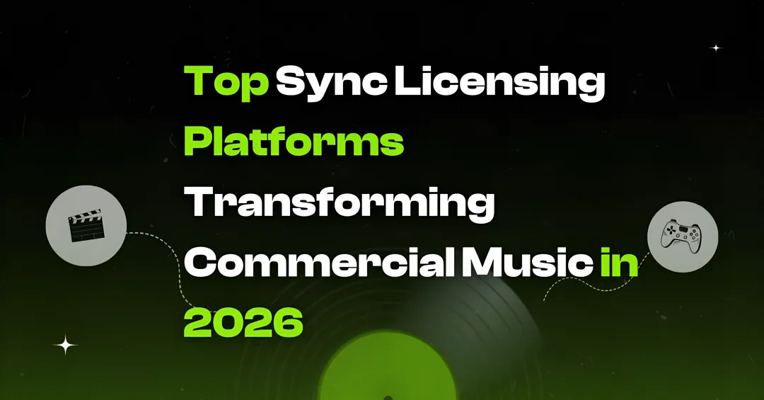 Cover image for Top Sync Licensing Platforms Transforming Commercial Music in 2026