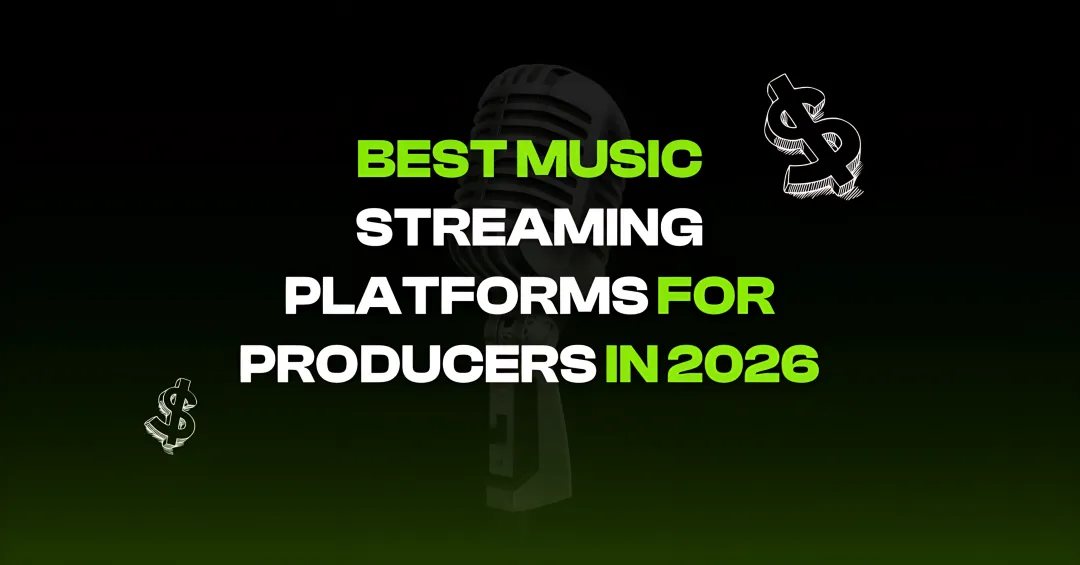 Cover image for Best Music Streaming Platforms for Producers in 2026
