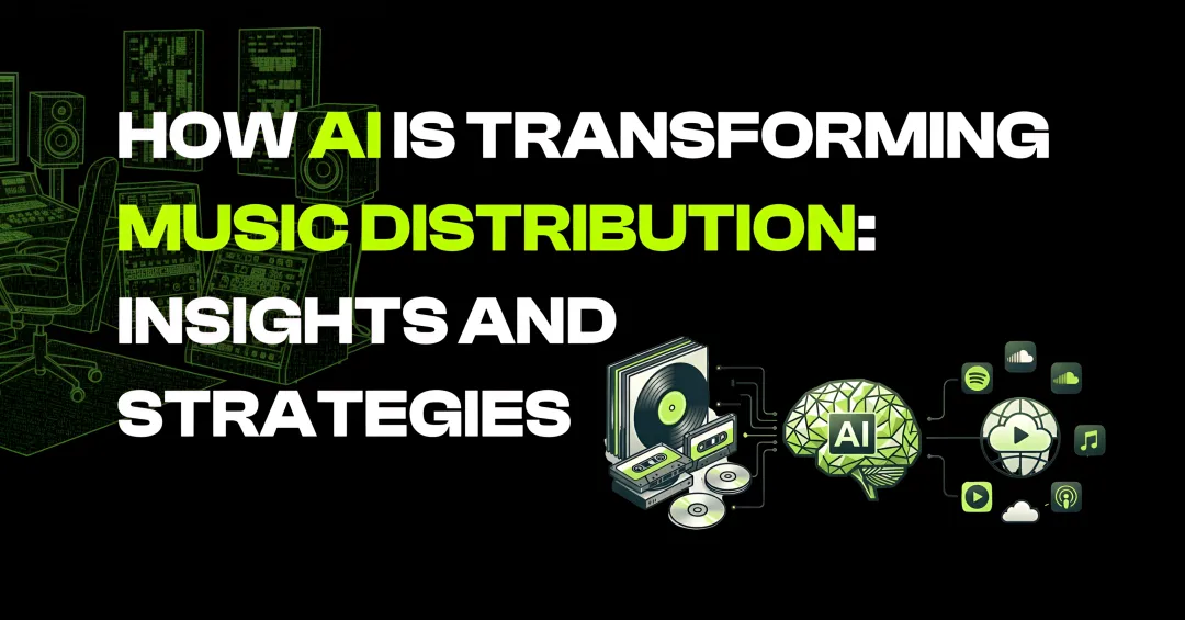 Cover image for How AI is Transforming Music Distribution: Insights and Strategies