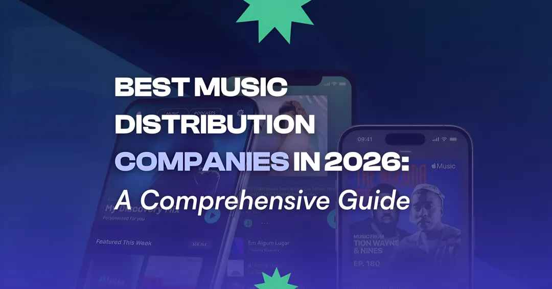 Cover image for Best Music Distribution Companies in 2026: A Comprehensive Guide