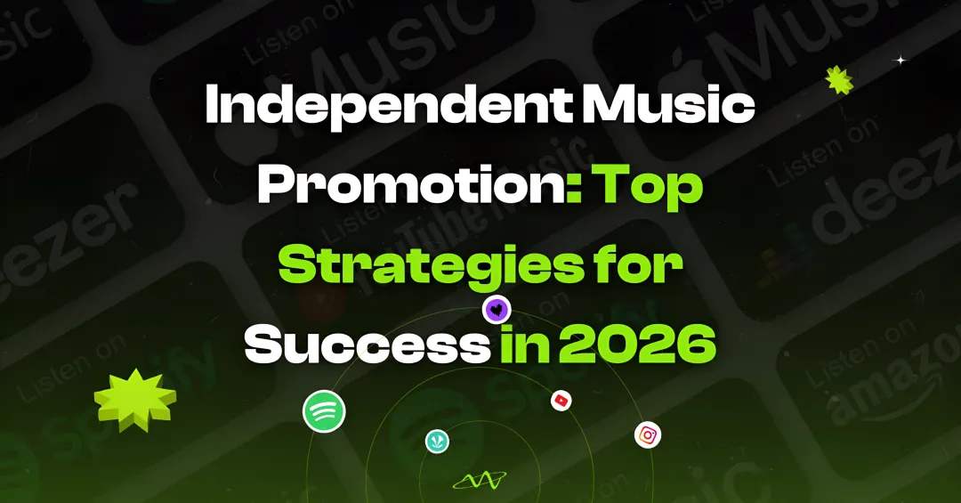 Cover image for Independent Music Promotion: Top Strategies for Success in 2026