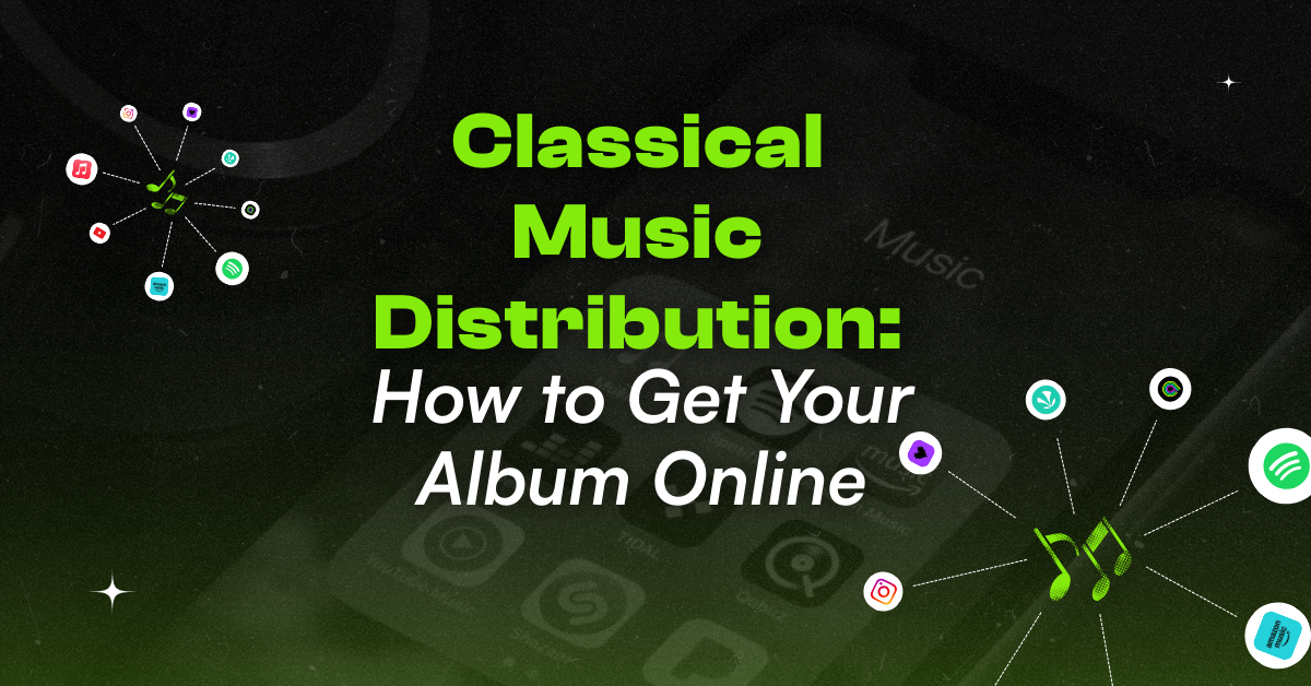Classical Music Distribution: How to Get Your Album Online