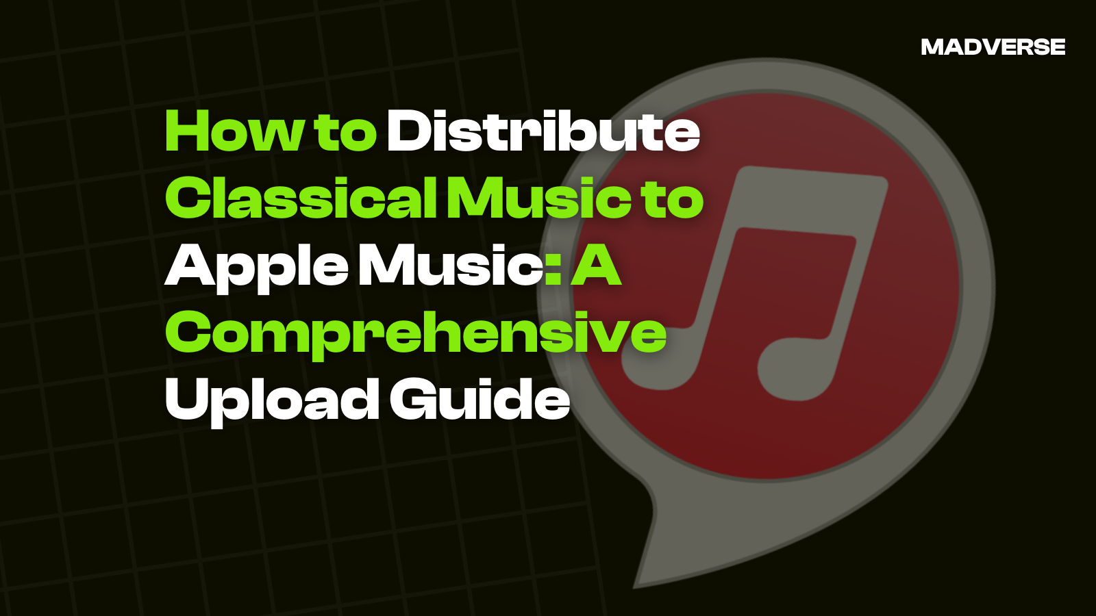 How to Distribute Classical Music to Apple Music: A Comprehensive Upload Guide