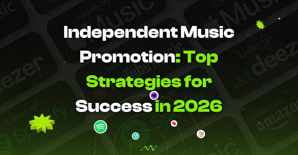 Independent Music Promotion: Top Strategies for Success in 2026