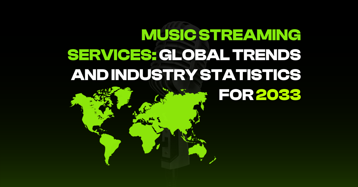 Music Streaming Services: Global Trends and Industry Statistics for 2033