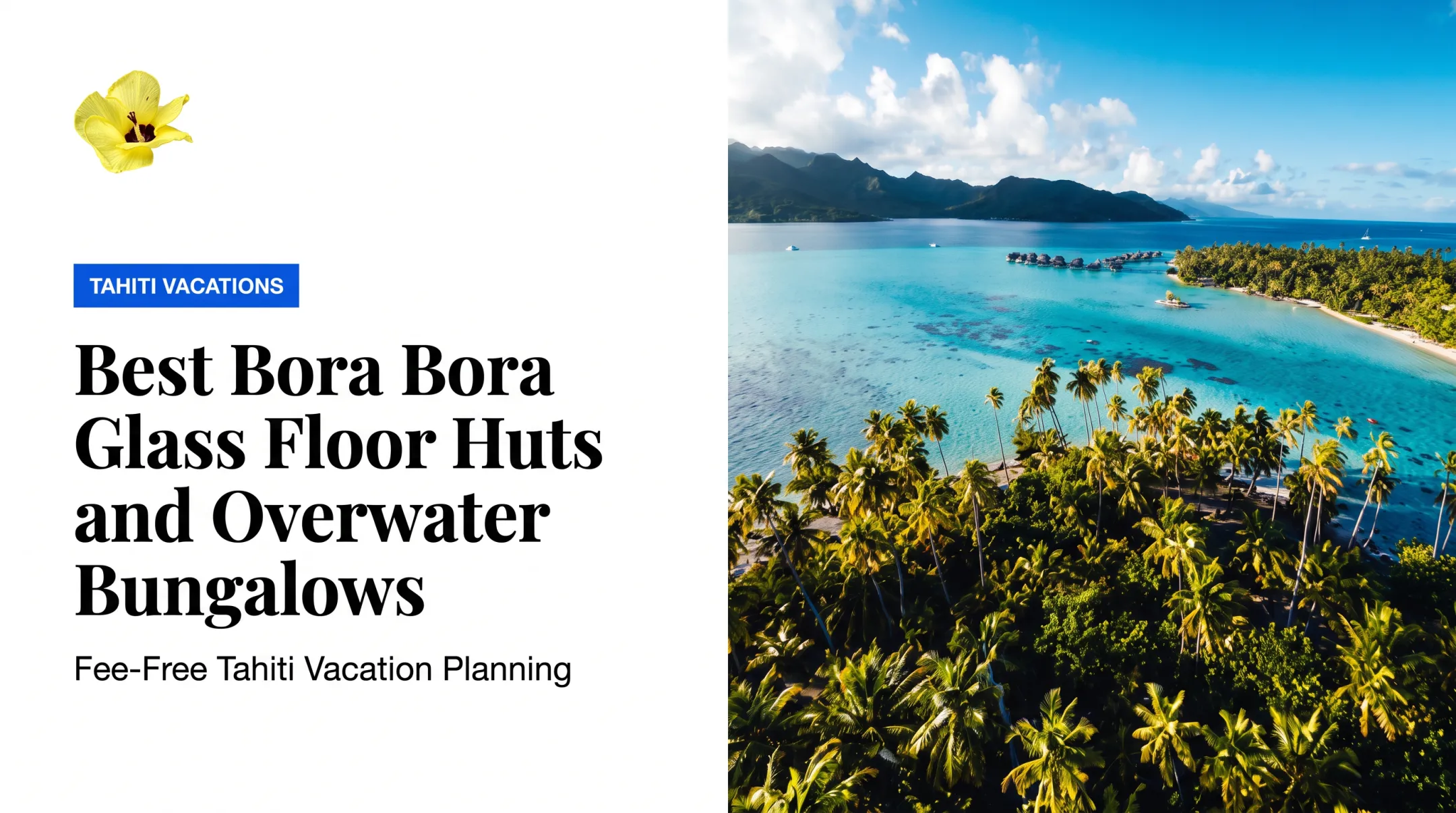 Best Bora Bora Glass Floor Huts and Overwater Bungalows