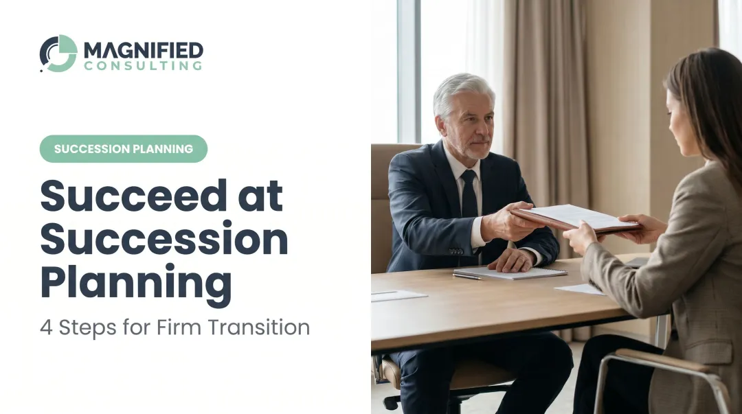 Succeed at Succession Planning: 4 Steps for Firm Transition