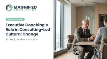 Executive Coaching's Role in Consulting-Led Cultural Change