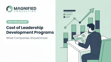 Cost of Leadership Development Programs: What Companies Should Know