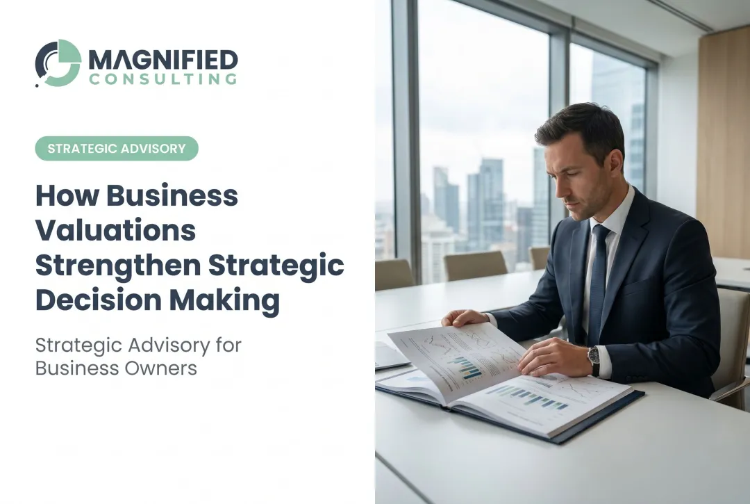 How Business Valuations Strengthen Strategic Decision Making