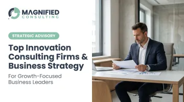 Top Innovation Consulting Firms & Business Strategy