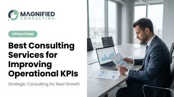 Best Consulting Services for Improving Operational KPIs