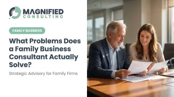 What Problems Does a Family Business Consultant Actually Solve?