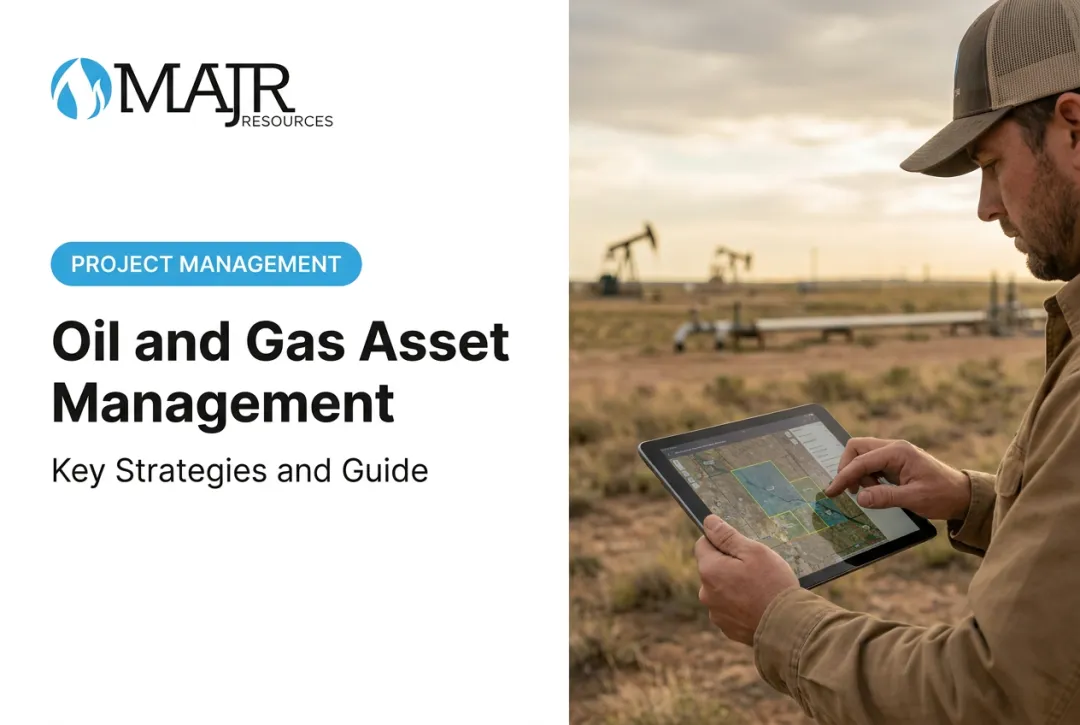 Oil and Gas Asset Management: Key Strategies and Guide