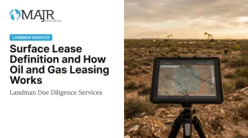 Surface Lease Definition and How Oil and Gas Leasing Works