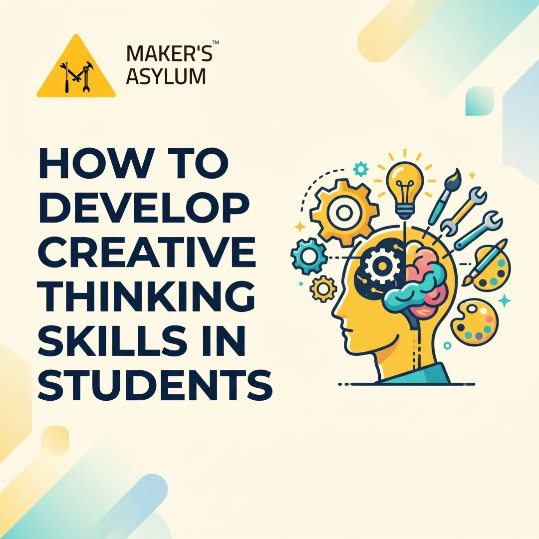 How to Develop Creative Thinking Skills in Students